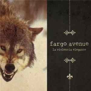 Fargo Avenue - La violencia elegante mp3