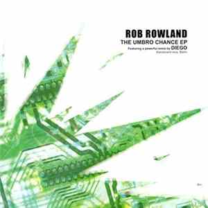 Rob Rowland - The Umbro Chance EP mp3