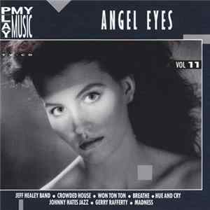 Various - Play My Music Vol 11 - Angel Eyes mp3