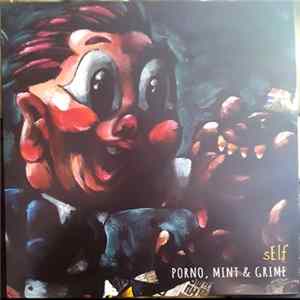 sElf - Porno, Mint & Grime mp3