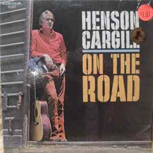 Henson Cargill - On The Road mp3
