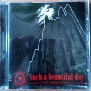Such A Beautiful Day - 7 нот одиночества mp3