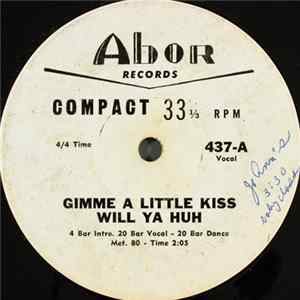 Unknown Artist - Gimme A Little Kiss Will Ya Huh mp3