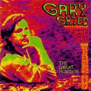 Gary Gates With The Cashmere Bums - The Great Horizon mp3