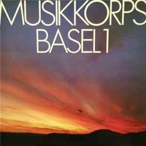 Musikkorps Basel 1 - Musikkorps Basel 1 mp3