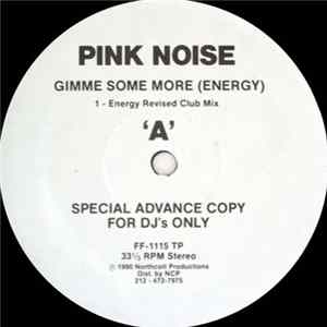 Pink Noise - Gimme Some More (Energy) mp3