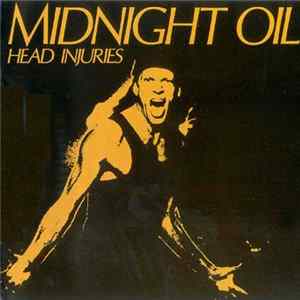 Midnight Oil - Head Injuries mp3