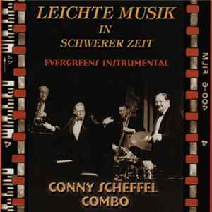 Conny Scheffel Combo - Leichte Musik In Schwerer Zeit (Evergreens Instrumental) mp3