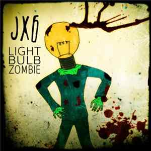 JX6 - Light Bulb Zombie mp3