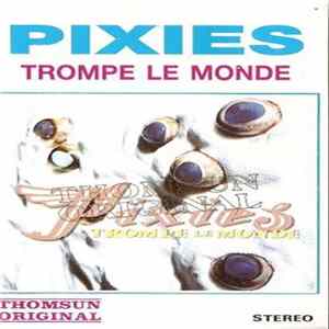 Pixies - Trompe Le Monde mp3