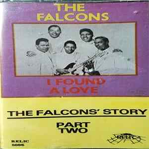 The Falcons - I Found A Love The Falcons Story Part Two mp3