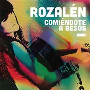 Rozalén - Comiéndote a Besos mp3