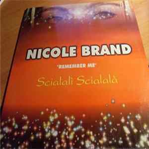 Nicole Brand - Remember Me (Scialalì Scialalà) mp3