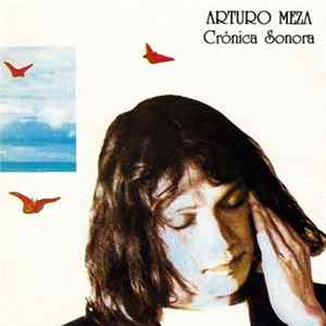 Arturo Meza - Crónica Sonora mp3