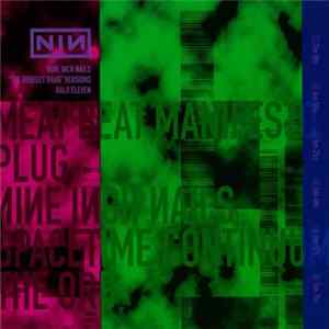 Nine Inch Nails - The Perfect Drug (Versions) mp3