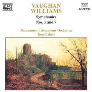 Vaughan Williams / Bournemouth Symphony Orchestra, Kees Bakels - Symphonies Nos. 5 And 9 mp3