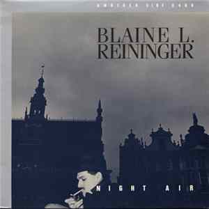 Blaine L. Reininger - Night Air mp3