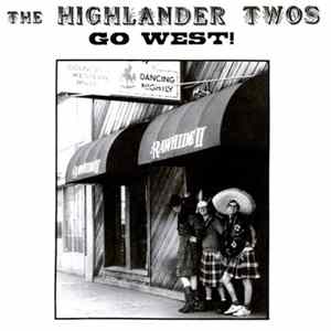 The Highlander Twos - Go West! mp3