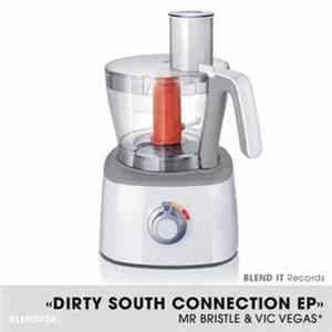 Vic Vegas & Mr. Bristle - Dirty South Connection EP mp3