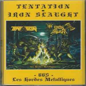 Tentation / Iron Slaught - 665 - Les Hordes Metalliques mp3