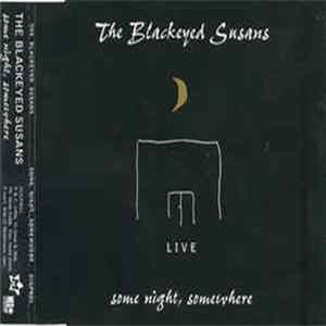 The Blackeyed Susans - Some Night, Somewhere mp3
