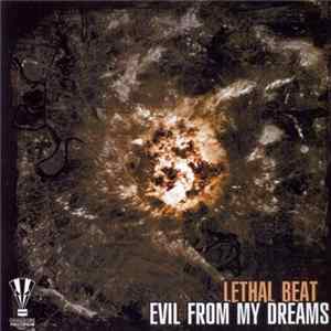 Lethal Beat - Evil From My Dreams mp3