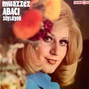Muazzez Abacı - Söylüyor mp3