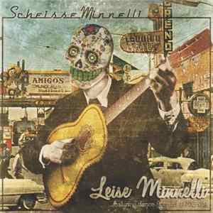 Scheisse Minnelli - Leise Minnelli mp3