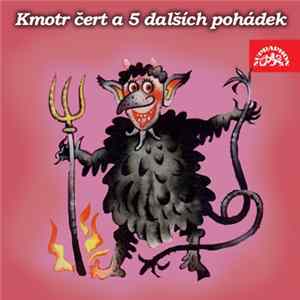 Grym, Němcová, Straka, Říha - Kmotr Čert A 5 Dalších Pohádek mp3