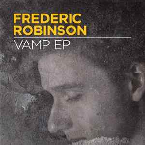 Frederic Robinson - Vamp EP mp3