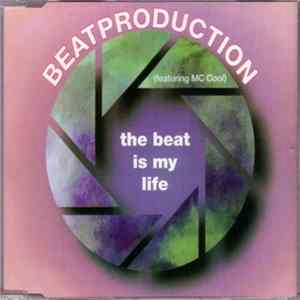 Beatproduction Featuring MC Cool - The Beat Is My Life mp3
