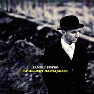 Samuli Putro - Tavalliset Hautajaiset mp3