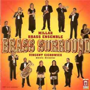 Millar Brass Ensemble, Vincent Cichowicz - Brass Surround mp3