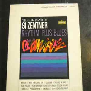 Si Zentner - Rhythm Plus Blues mp3