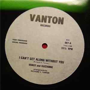 Vance and Suzzanne - I Can't Get Along Without You mp3