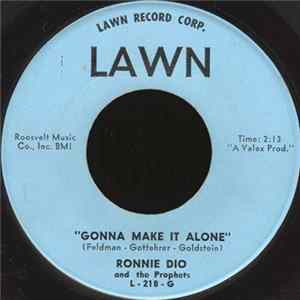 Ronnie Dio & The Prophets - Gonna Make It Alone mp3