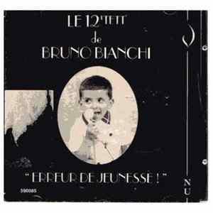 Le 12'tett de Bruno Bianchi - Erreure de Jeunesse mp3