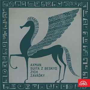 Emil Axman, Otakar Zich - Suita Z Beskyd / Zaváďky mp3