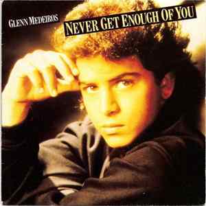 Glenn Medeiros - Never Get Enough Of You mp3