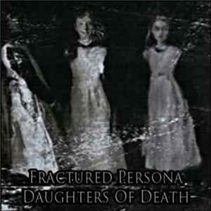 Fractured Persona - Daughters Of Death mp3