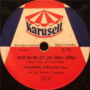 Gunnar Viklund - Tror Du Nu Att Jag Skall Sörja / Ödets Flod mp3