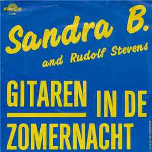 Sandra B. And Rudolf Stevens - Gitaren In De Zomernacht / Aan 'N Moeder mp3