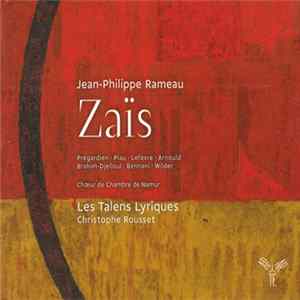 Jean-Philippe Rameau – Les Talens Lyriques, Christophe Rousset - Zaïs mp3