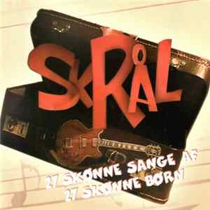 Various - Skrål - 27 Skønne Sange Af 27 Skønne Børn mp3