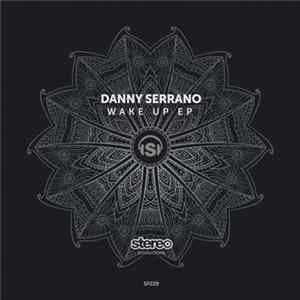 Danny Serrano - Wake Up EP mp3
