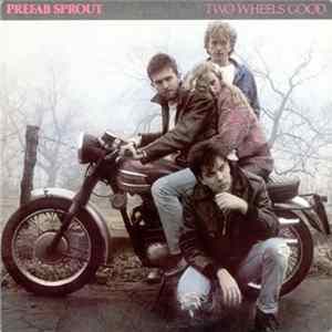 Prefab Sprout - Two Wheels Good mp3