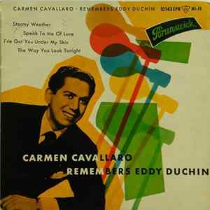 Carmen Cavallaro - Remembers Eddy Duchin mp3
