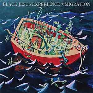 Black Jesus Experience - Migration mp3