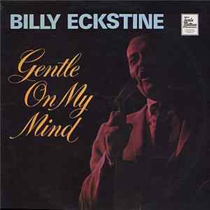 Billy Eckstine - Gentle On My Mind mp3