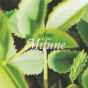 Âme - Mifune / Shiro mp3